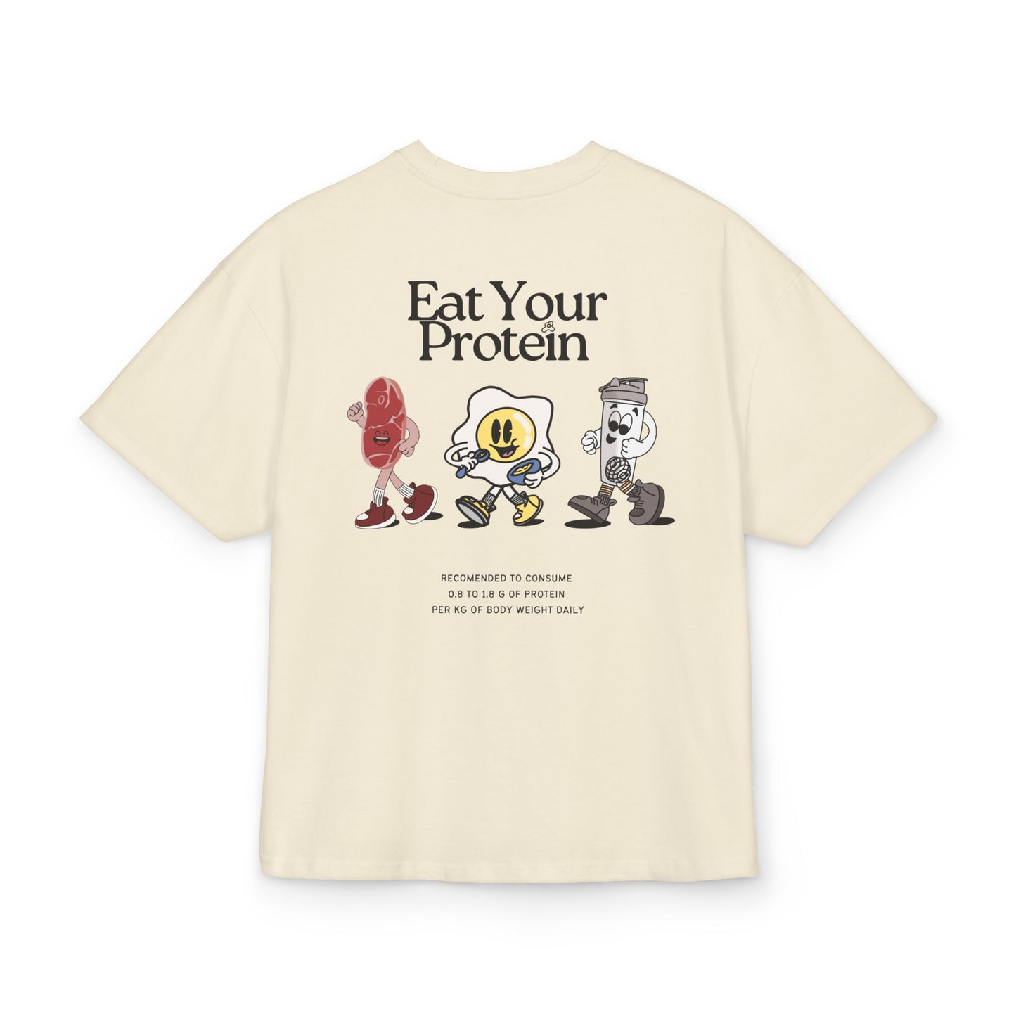 "Eat Your Protein" Unisex Ultra Heavy Oversized Cotton Box Tee