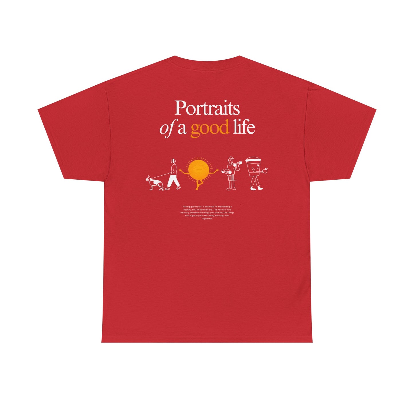 "Portraits of a Good Life" Tee, Unisex Cotton Tee, Casual Everyday Wear