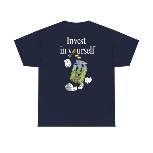 "Invest in Yourself" Tee, Unisex Cotton Tee, Casual Everyday Wear
