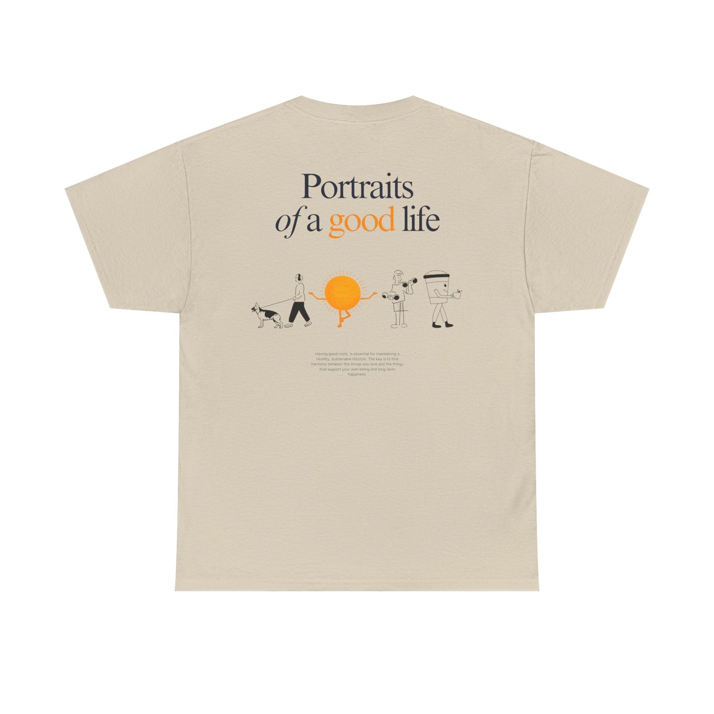 "Portraits of a Good Life" Tee, Unisex Cotton Tee, Casual Everyday Wear