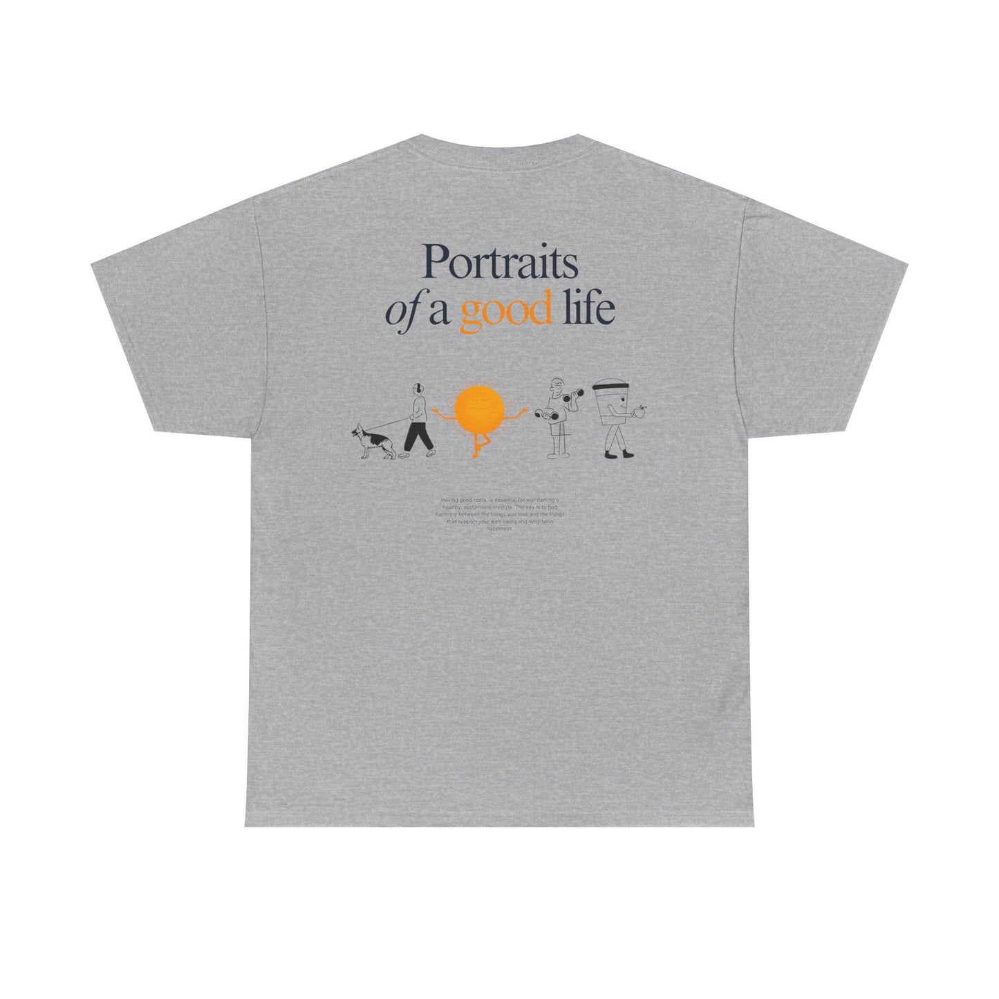 "Portraits of a Good Life" Tee, Unisex Cotton Tee, Casual Everyday Wear