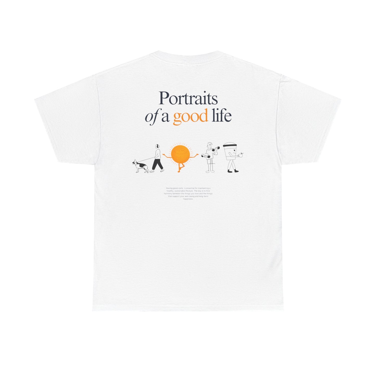"Portraits of a Good Life" Tee, Unisex Cotton Tee, Casual Everyday Wear