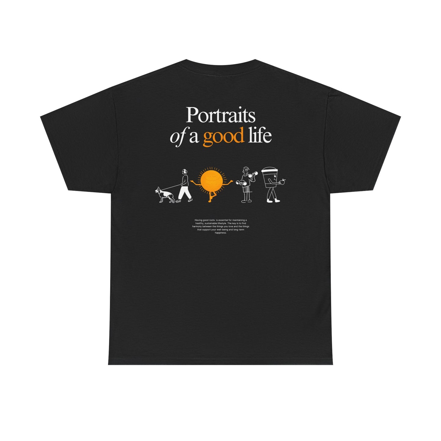 "Portraits of a Good Life" Tee, Unisex Cotton Tee, Casual Everyday Wear